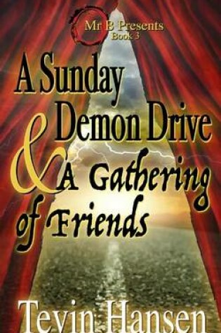 Cover of A Sunday Demon Drive & a Gathering of Friends