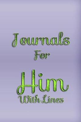 Book cover for Journals For Him With Lines