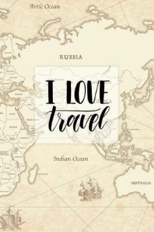 Cover of I Love Travel