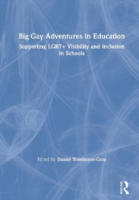 Cover of Big Gay Adventures in Education