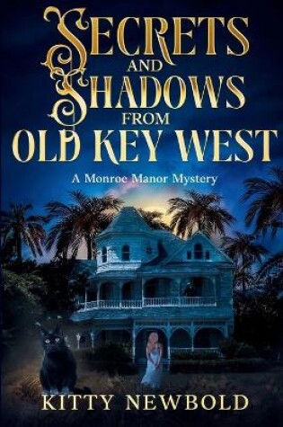 Cover of Secrets & Shadows from Old Key West