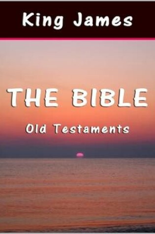 Cover of The Bible: Old Testaments