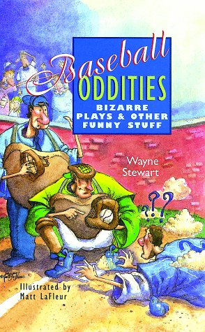 Book cover for Baseball Oddities - Bizarre Plays