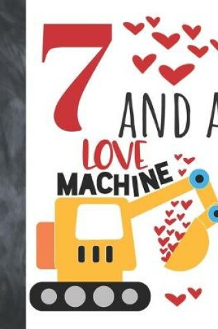 Cover of 7 And A Love Machine