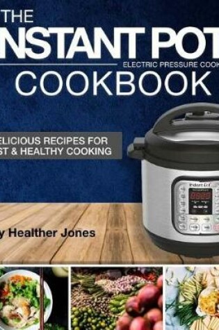 Cover of Instant Pot(R) Electric Pressure Cooker Cookbook