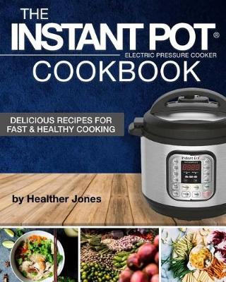 Book cover for Instant Pot(R) Electric Pressure Cooker Cookbook