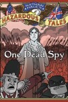 Book cover for One Dead Spy (Nathan Hale's Hazardous Tales #1)
