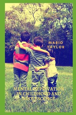 Book cover for Mental Deprivation In Childhood And Adolescence