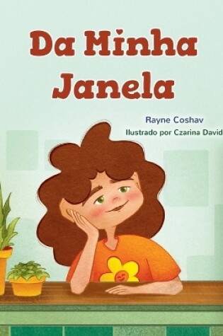 Cover of From My Window (Portuguese Brazilian Kids Book)