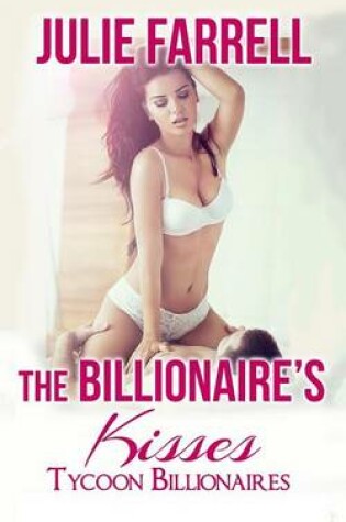 Cover of The Billionaire's Kisses