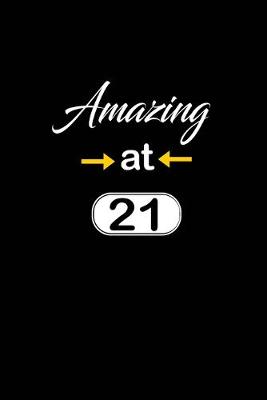 Book cover for Amazing at 21