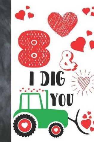 Cover of 8 & I Dig You