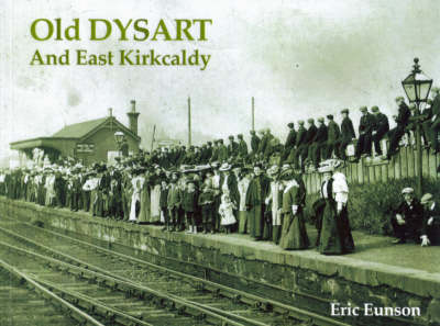 Book cover for Old Dysart and East Kirkcaldy