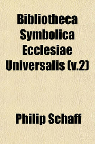 Cover of Bibliotheca Symbolica Ecclesiae Universalis (V.2)