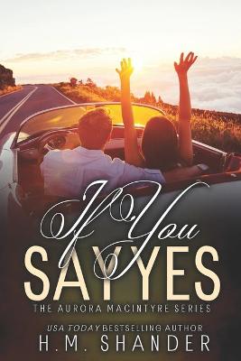 Book cover for If You Say Yes