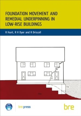 Book cover for Foundation Movement and Remedial Underpinning in Low-Rise Buildings