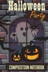 Book cover for Halloween Party Composition Notebook