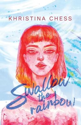 Book cover for Swallow the Rainbow