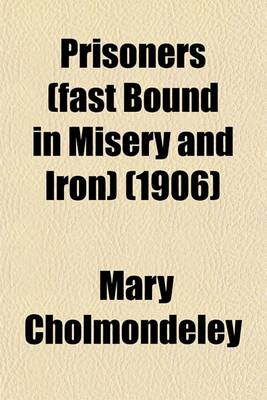 Book cover for Prisoners (Fast Bound in Misery and Iron) (1906)