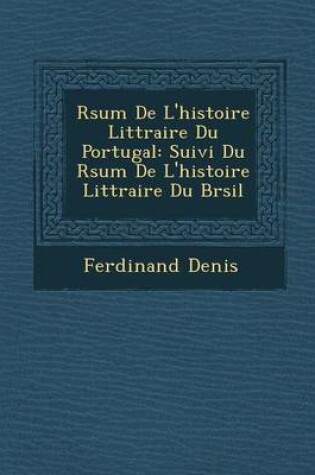 Cover of R Sum de L'Histoire Litt Raire Du Portugal