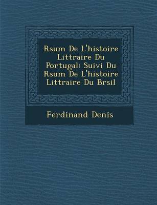 Book cover for R Sum de L'Histoire Litt Raire Du Portugal