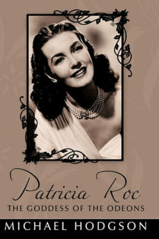 Cover of Patricia Roc the Goddess of the Odeons