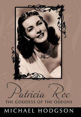 Book cover for Patricia Roc the Goddess of the Odeons