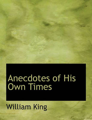 Book cover for Anecdotes of His Own Times