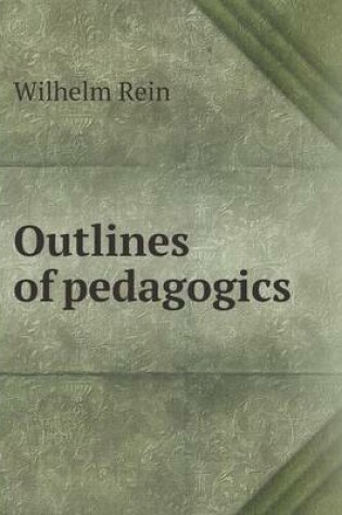 Cover of Outlines of pedagogics