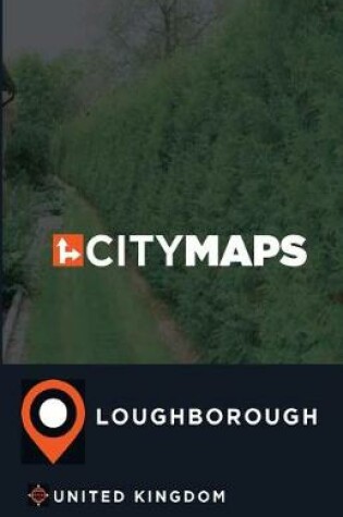 Cover of City Maps Loughborough United Kingdom