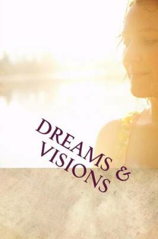 Cover of Dreams & Visions