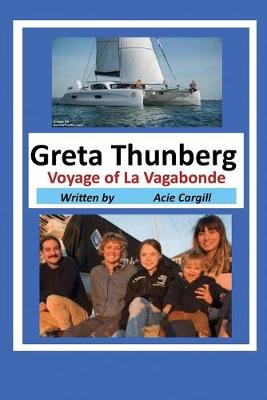 Book cover for Greta Thunberg Voyage back on La Vagabonde