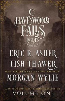 Cover of Legends of Havenwood Falls Volume One