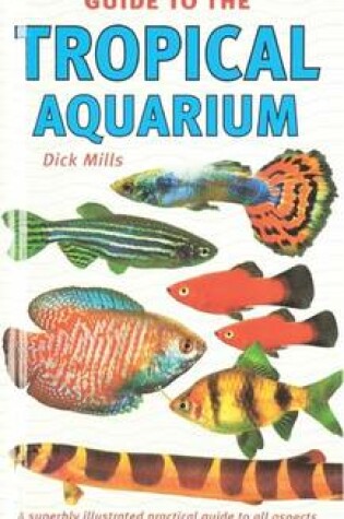 Cover of Guide to the Tropical Aquarium
