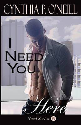 Cover of I Need You Here