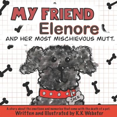 Book cover for My Friend Elenore and her Most Mischievous Mutt
