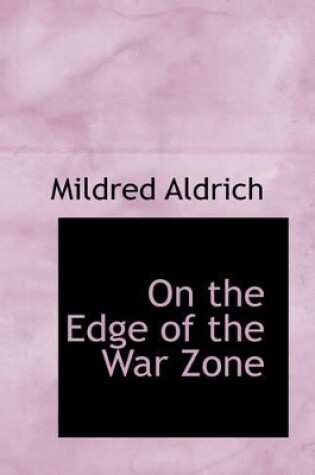 Cover of On the Edge of the War Zone