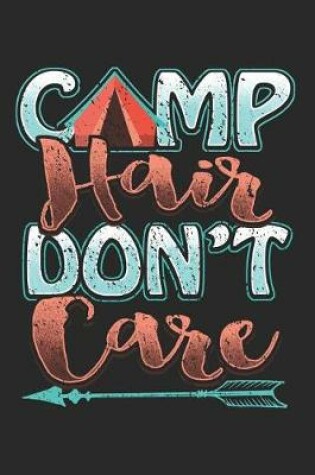 Cover of Camp Hair Don't Care