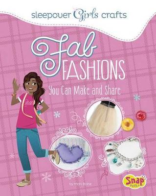 Book cover for Fab Fashions You Can Make and Share