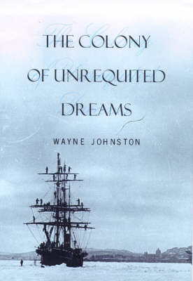 Book cover for The Colony of Unrequited Dreams