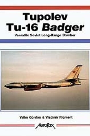 Cover of Aerofax: Tupolev Tu-16 Badger