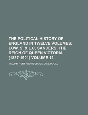 Book cover for The Political History of England in Twelve Volumes Volume 12