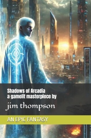 Cover of Shadows of Arcadia