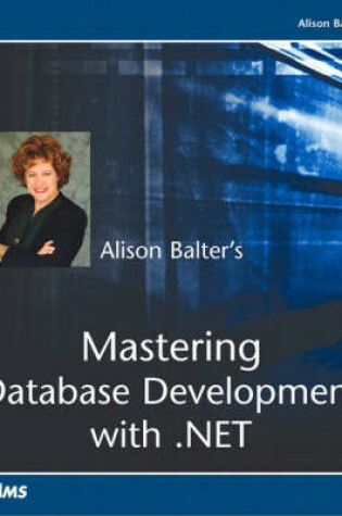 Cover of Alison Balter's Mastering Database Development with .NET