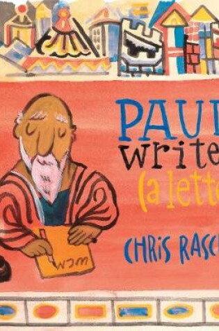 Cover of Paul Writes (A Letter)