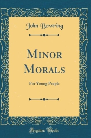 Cover of Minor Morals: For Young People (Classic Reprint)