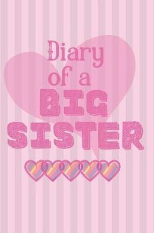 Cover of Diary of a Big Sister