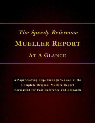 Book cover for The Speedy Reference Mueller Report At A Glance