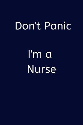 Book cover for Don't Panic I'm a Nurse
