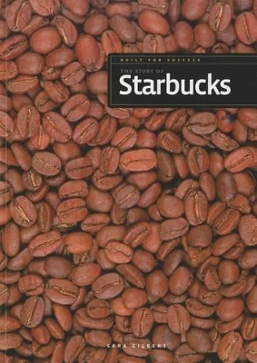 Cover of Built for Success: The Story of Starbucks